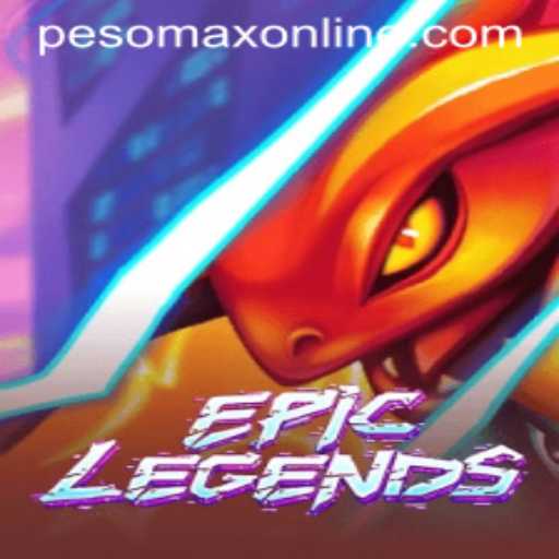 Discovering EpicLegends: A New Era of Gaming with PesoMax