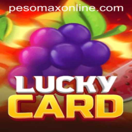 Explore the Thrilling World of LuckyCard: Discovering PesoMax