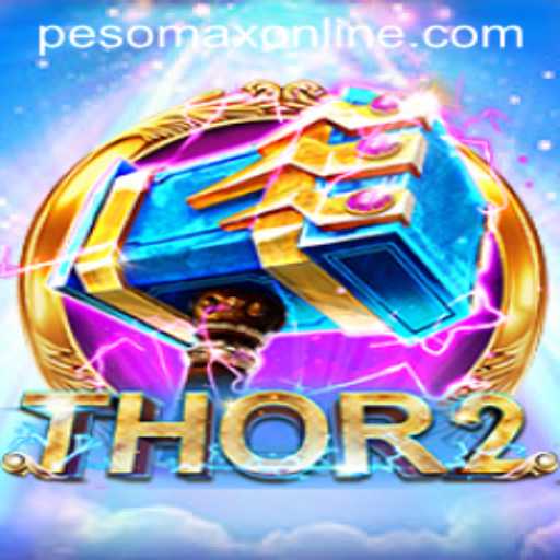 Thor2: Unveiling the Epic Game with PesoMax